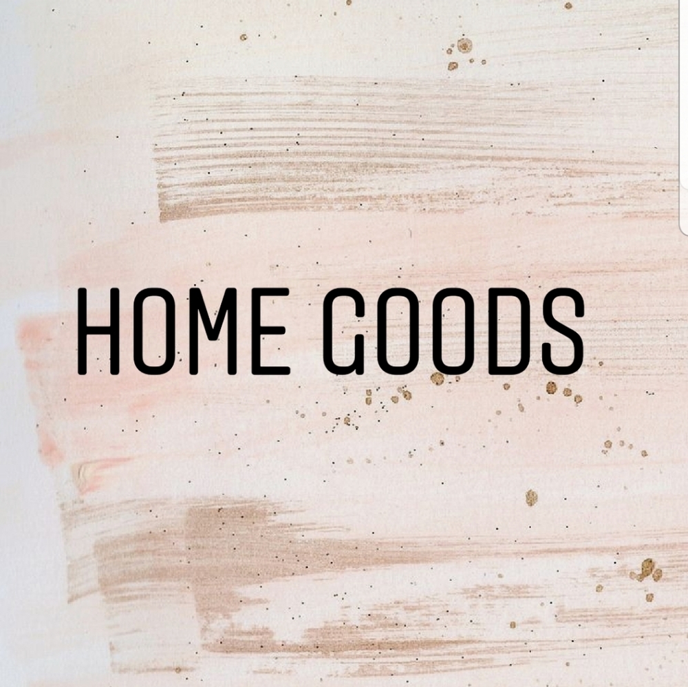 Home goods